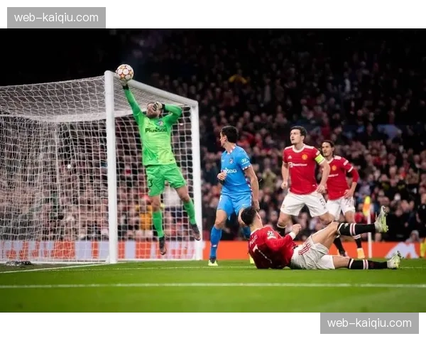 瞬间：奥布拉克神勇三连扑，力保马竞球门不失